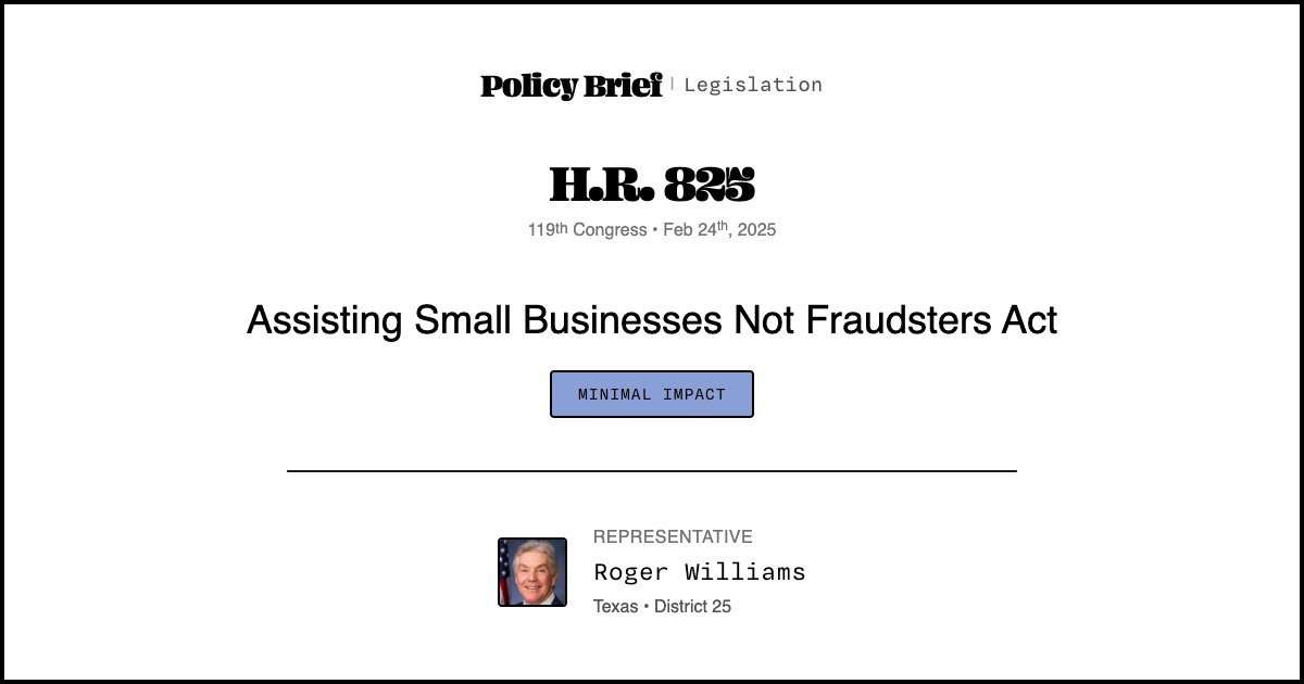 H.R. 825 - Assisting Small Businesses Not Fraudsters Act